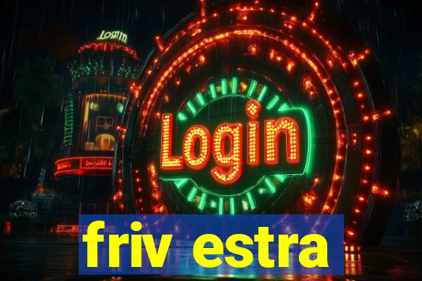 friv estra